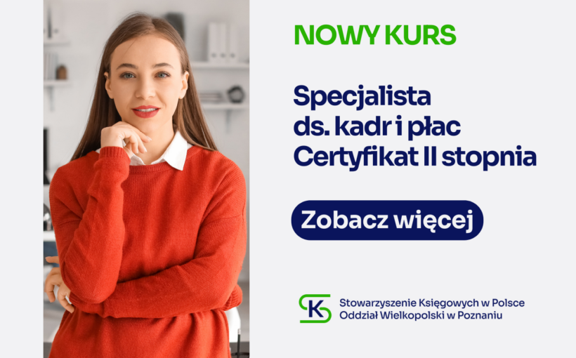 Specjalista ds. kadr i płac – certyfikat II stopnia - nowy kurs dla tych, którzy chcą podnieść kwalifikacje i zarobki