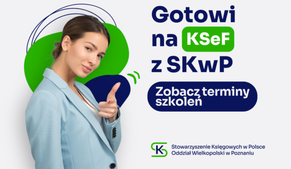 Zobacz szkolenia z KSeF - stacjonarnie i online