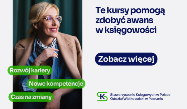 Kursy SKwP Poznań, które pomogą Ci rozwinąć karierę w księgowości